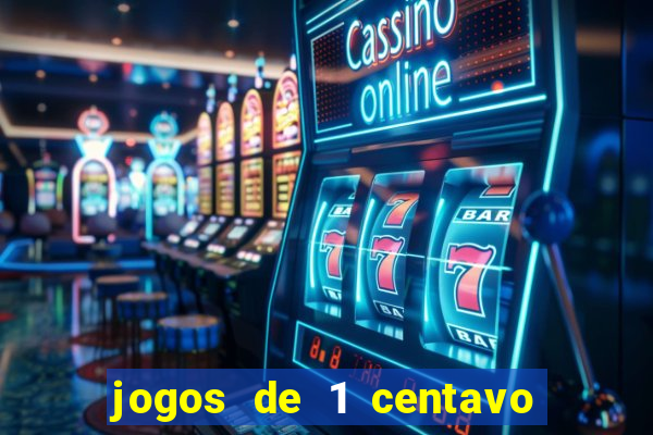 jogos de 1 centavo vai de bet